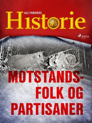 Motstandsfolk og partisaner - ebook